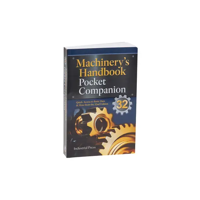INDUSTRIAL PRESS 9780831151324 Machinery‘s Handbook Pocket Companion Title, Pohanish & McCauley Author, 32 Edition of Publication Machinery Handbooks Book Price Cut